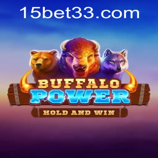 Explorando o Emocionante Mundo de BuffaloPower: 15 Bet e Suas Regras