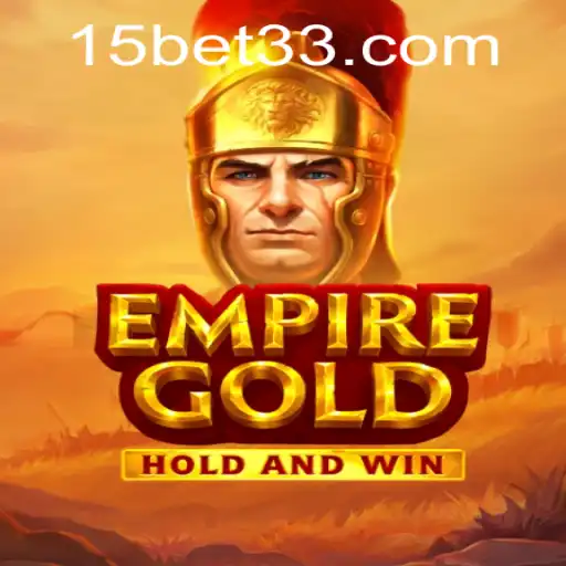 Descubra o Fascinante Mundo de EmpireGold e a Estratégia '15 Bet'